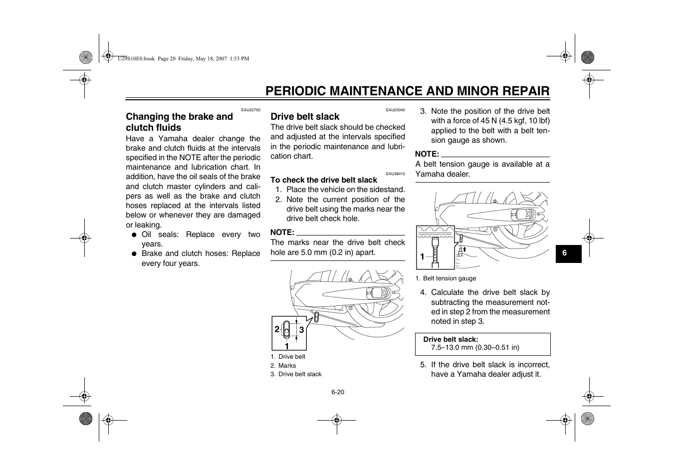 Changing the brake and, Clutch fluids -20, Drive belt slack -20 | Periodic maintenance and minor repair | Yamaha STAR XV19CX(C) User Manual | Page 61 / 96