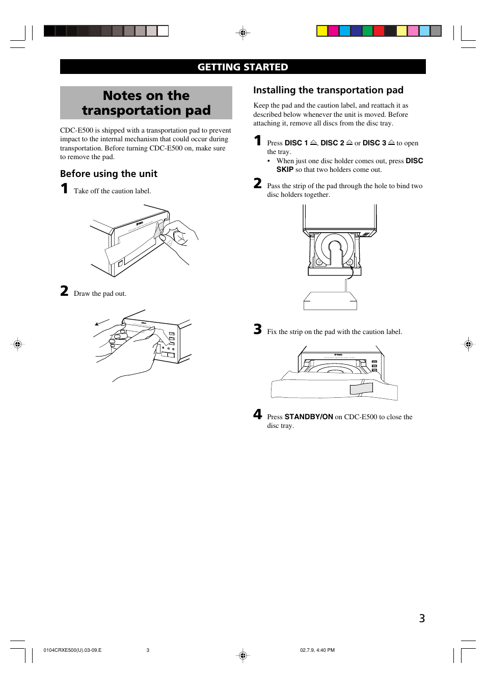 Getting started, Notes on the transportation pad, Before using the unit | Getting started installing the transportation pad | Yamaha CRX-E500 User Manual | Page 7 / 31