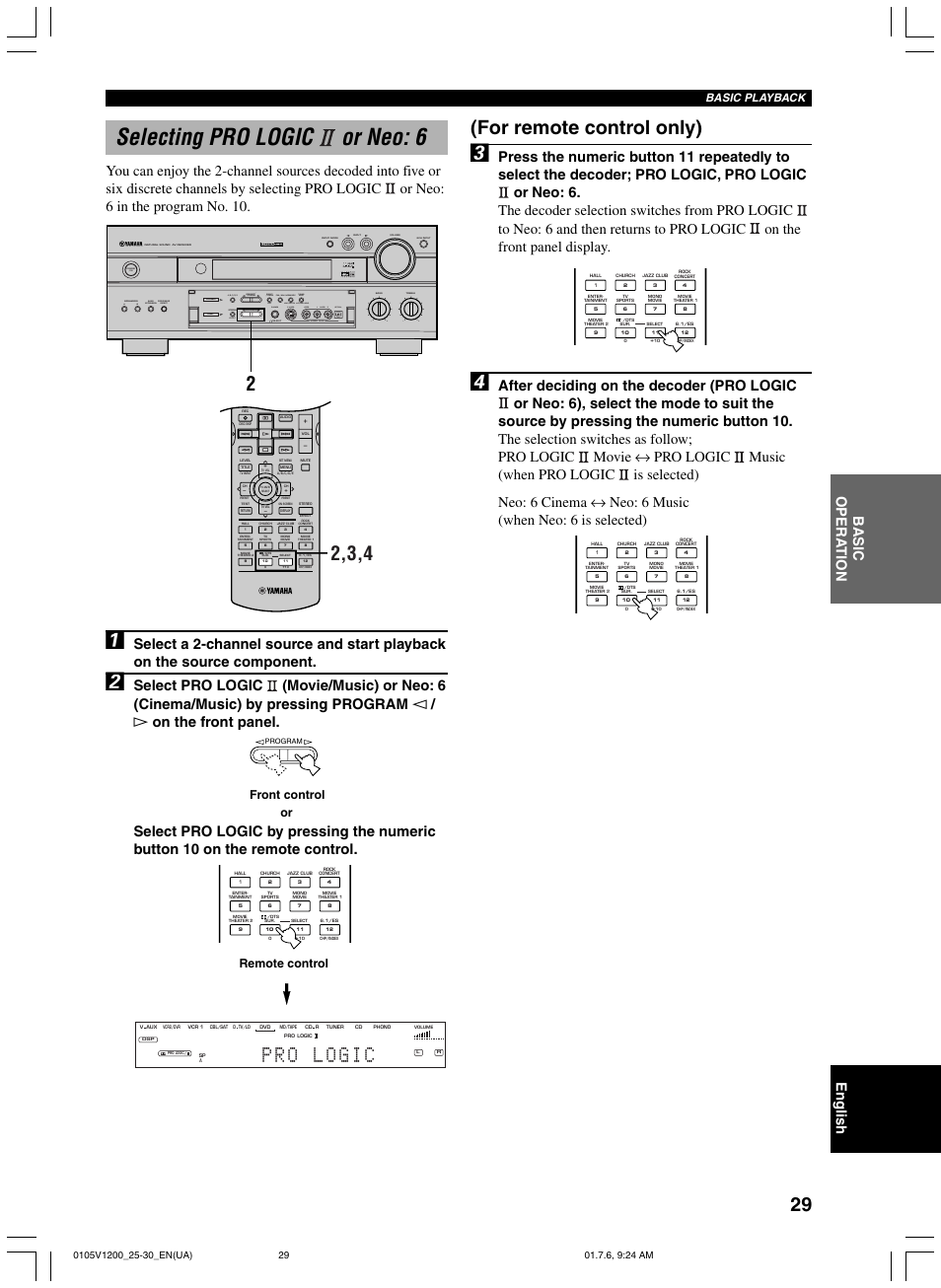 Selecting pro logic ii or neo: 6, Selecting pro logic or neo: 6, For remote control only) | Video aux silent program stereo, Remote control or, Front control, Basic playback | Yamaha RX-V1200 User Manual | Page 33 / 84