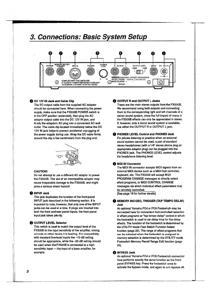 Connections: basic system setup, O dc12v in jack and cable clip, Caution | I input jack, I output level selector, O output r and output l jacks, O phones level control and phones jack, O midi in connector, O memory inc/dec, trigger (tap tempo delay) jack, O bypass jack | Yamaha FX500B User Manual | Page 6 / 94