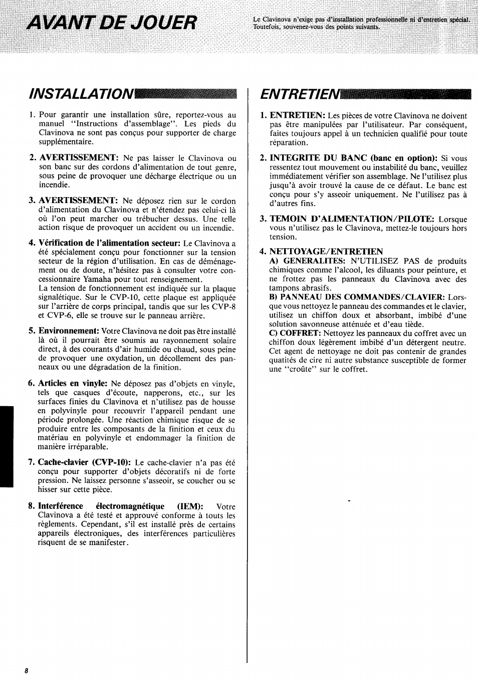 Installationm, Interférence électromagnétique (lem): votre, Entretien | Nettoyage/entretien, Avant de jouer | Yamaha CVP-10PE  EN User Manual | Page 12 / 29