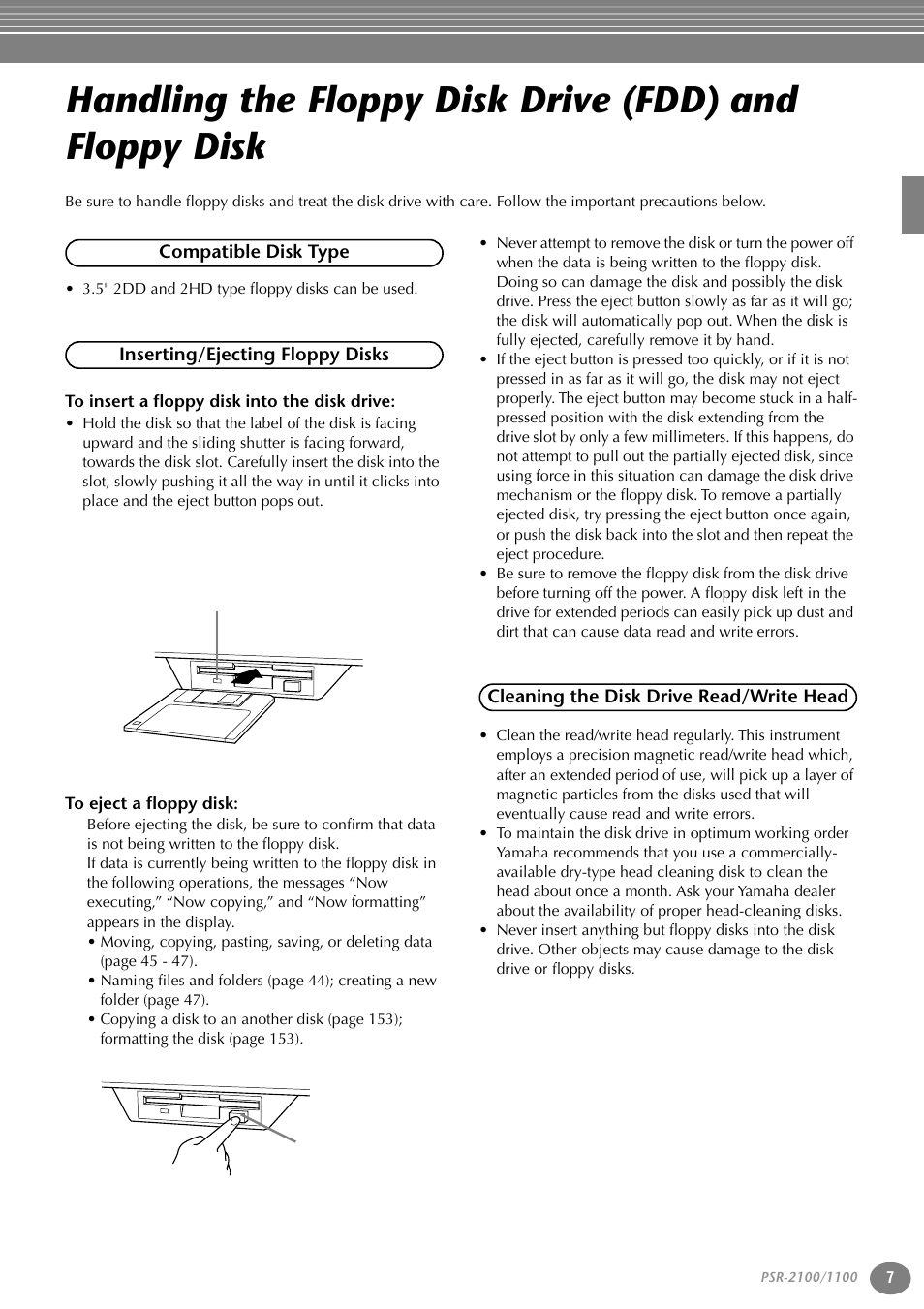 Compatible disk type, Inserting/ejecting floppy disks, To insert a floppy disk into the disk drive | To eject a floppy disk, Cleaning the disk drive read/write head | Yamaha 1100 User Manual | Page 7 / 176