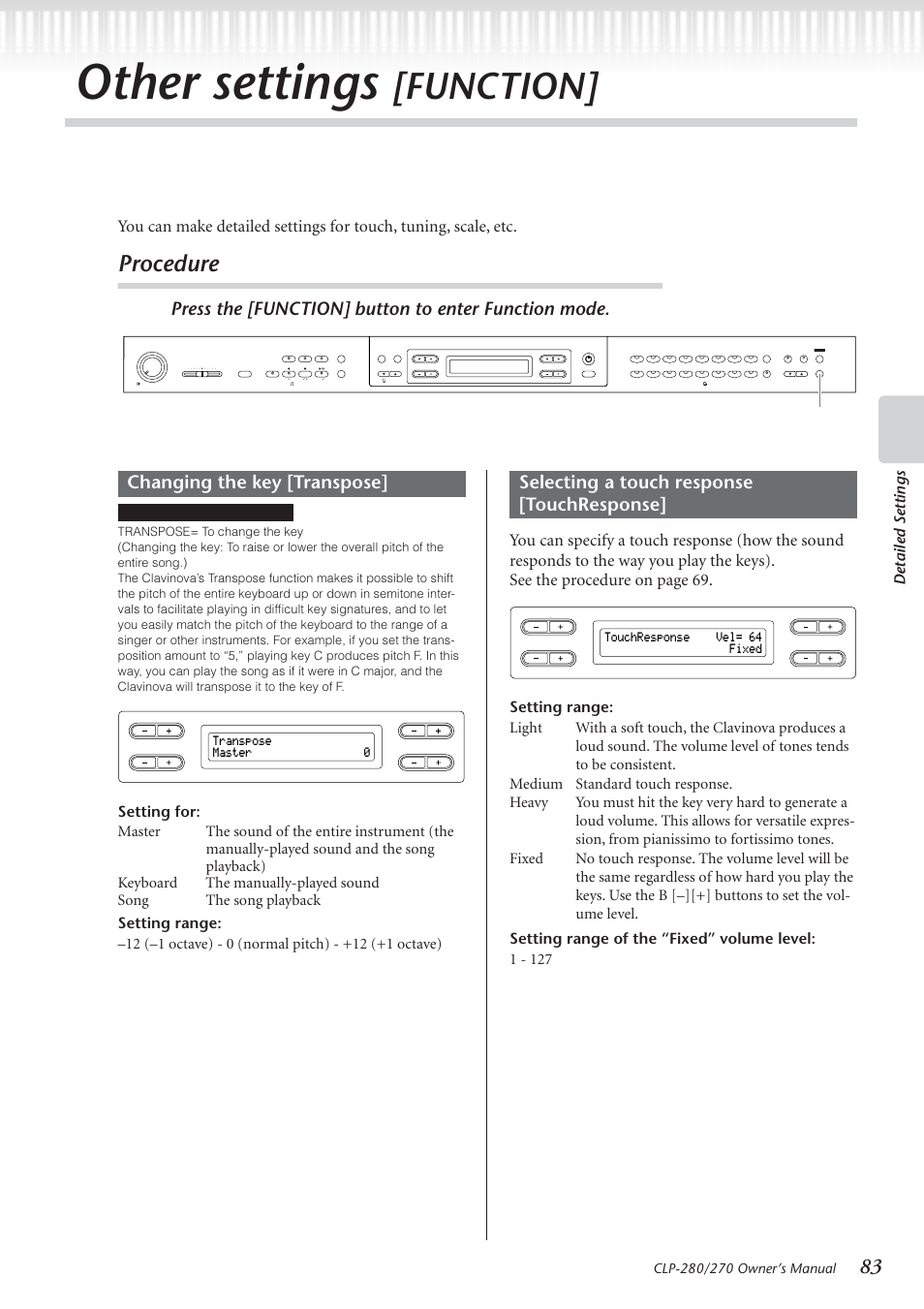 Other settings [function, Other settings, Function | Procedure, Press the [function] button to enter function mode, Changing the key [transpose, Selecting a touch response [touchresponse, Detailed settings, Function] button, Transpose master 0 | Yamaha CLP-280 User Manual | Page 83 / 124