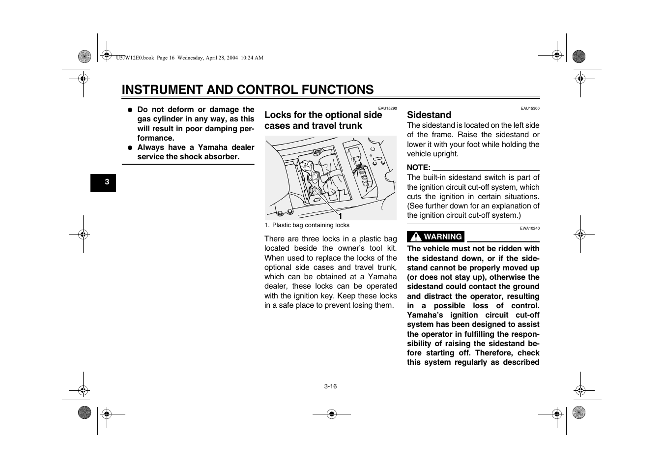 Locks for the optional side cases, And travel trunk -16, Sidestand -16 | Instrument and control functions | Yamaha FJR1300T(C) User Manual | Page 34 / 100