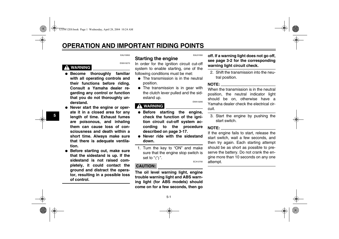 Starting the engine, Operation and important riding points, Starting the engine -1 | Yamaha FJR1300T(C) User Manual | Page 40 / 100