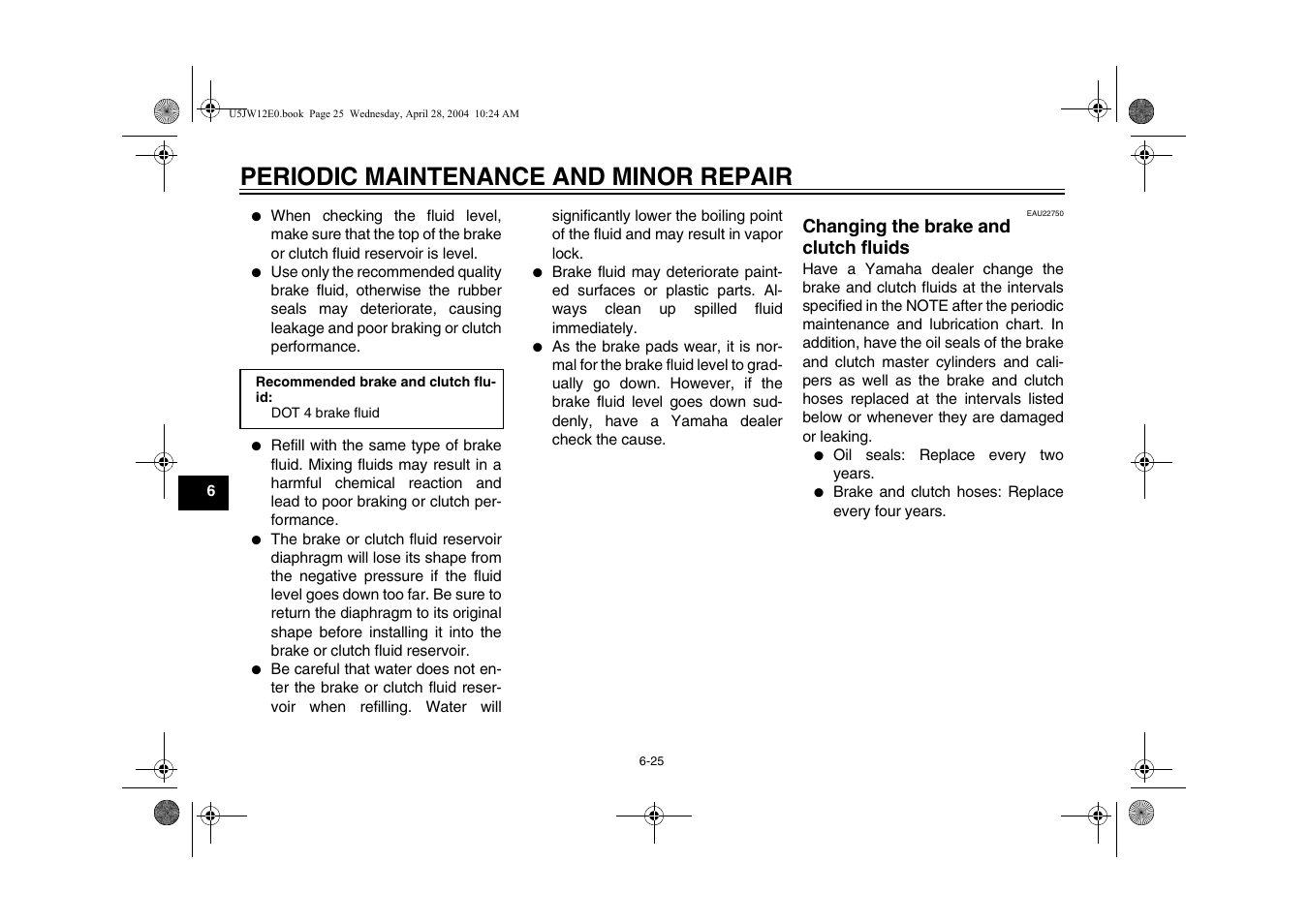 Changing the brake and clutch, Fluids -25, Periodic maintenance and minor repair | Yamaha FJR1300T(C) User Manual | Page 68 / 100