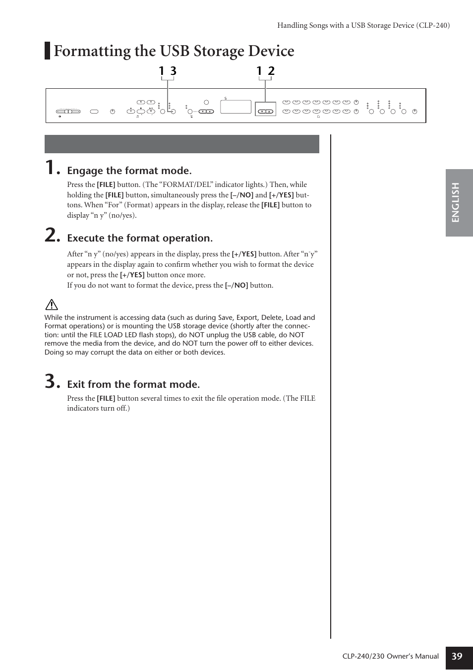 Formatting the usb storage device, 1 3 1 2 procedure, Engage the format mode | Execute the format operation, Exit from the format mode, English 39, Handling songs with a usb storage device (clp-240), Press the, Button, simultaneously press the, Button to display “n y” (no/yes) | Yamaha CLP-230 User Manual | Page 39 / 90