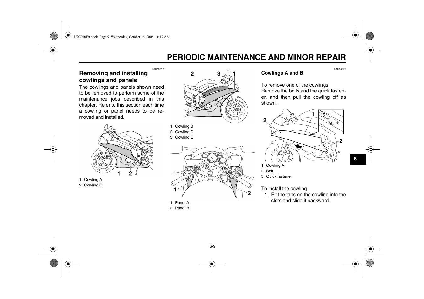 Removing and installing cowlings and panels, Removing and installing cowlings, And panels -9 | Periodic maintenance and minor repair | Yamaha YZFR6V(C) User Manual | Page 59 / 116