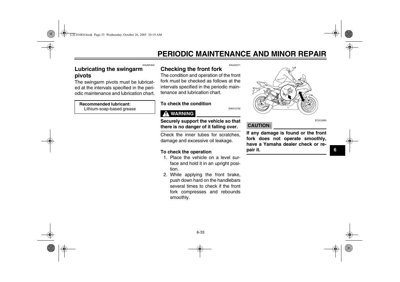 Lubricating the swingarm pivots, Checking the front fork, Periodic maintenance and minor repair | Yamaha YZFR6V(C) User Manual | Page 83 / 116