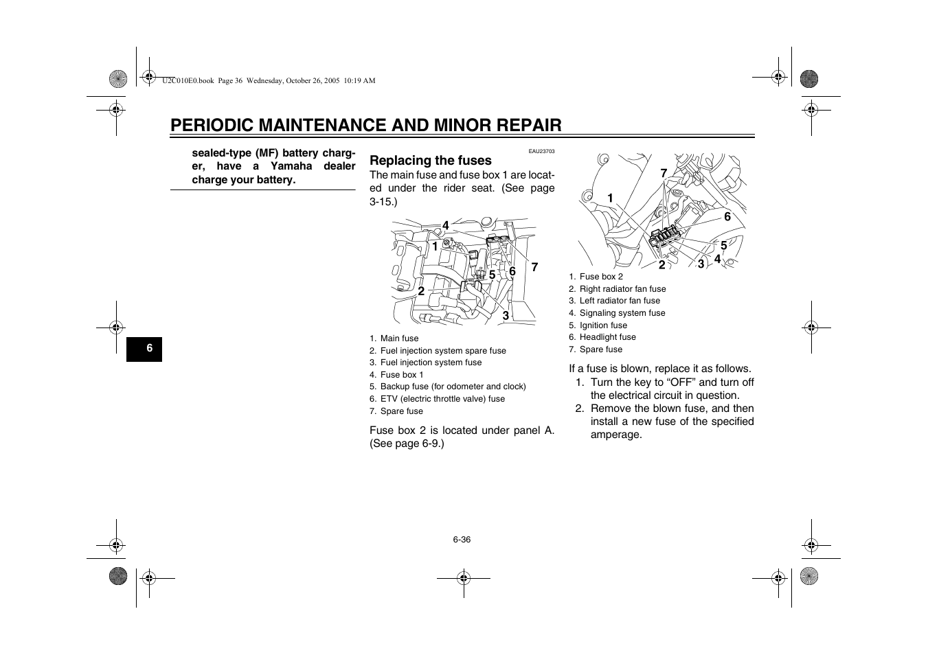 Replacing the fuses, Replacing the fuses -36, Age 6-36 | Periodic maintenance and minor repair | Yamaha YZFR6V(C) User Manual | Page 86 / 116