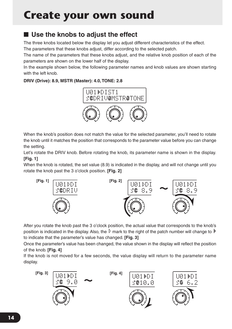 Create your own sound, Use the knobs to adjust the effect | Yamaha Magicstomp BASS EFFECTS PROCESSOR User Manual | Page 14 / 35
