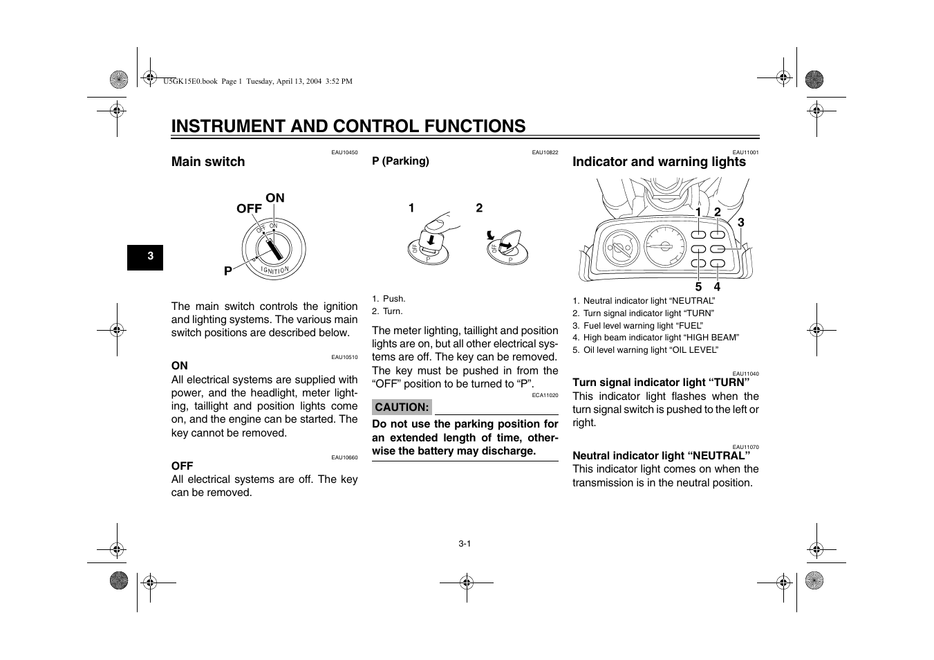 Instrument and control functions, Main switch, Indicator and warning lights | Main switch -1 indicator and warning lights -1 | Yamaha VMX EAU10041 User Manual | Page 18 / 101