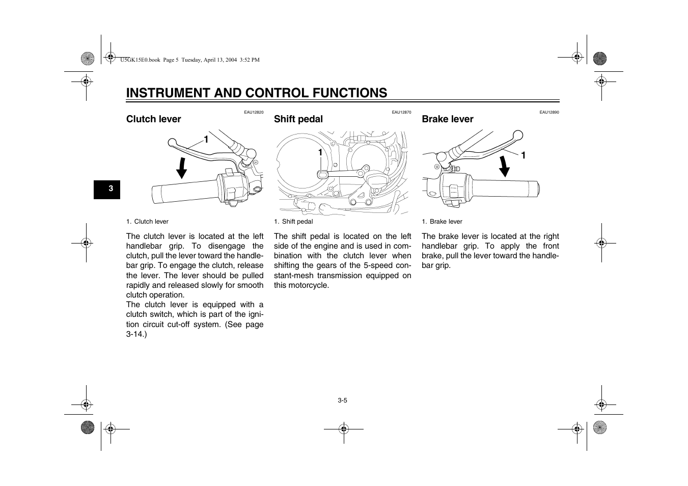 Clutch lever, shift pedal and brake lever, Clutch lever -5 shift pedal -5 brake lever -5, Age 3-5) | Instrument and control functions | Yamaha VMX EAU10041 User Manual | Page 22 / 101