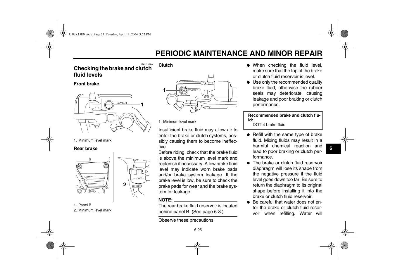 Checking the brake and clutch fluid levels, Checking the brake and, Clutch fluid levels -25 | Ge 6-25), Periodic maintenance and minor repair | Yamaha VMX EAU10041 User Manual | Page 65 / 101