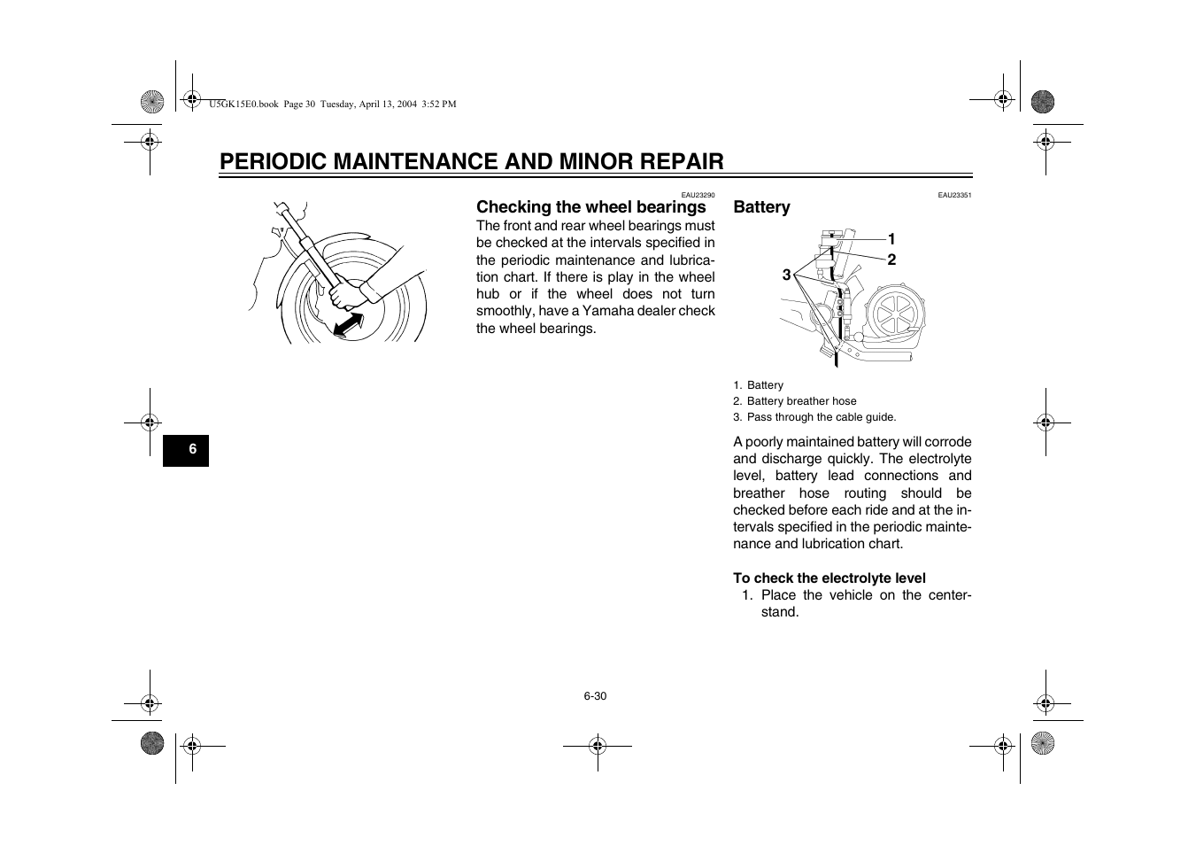 Battery, Checking the wheel bearings -30 battery -30, Periodic maintenance and minor repair | Yamaha VMX EAU10041 User Manual | Page 70 / 101