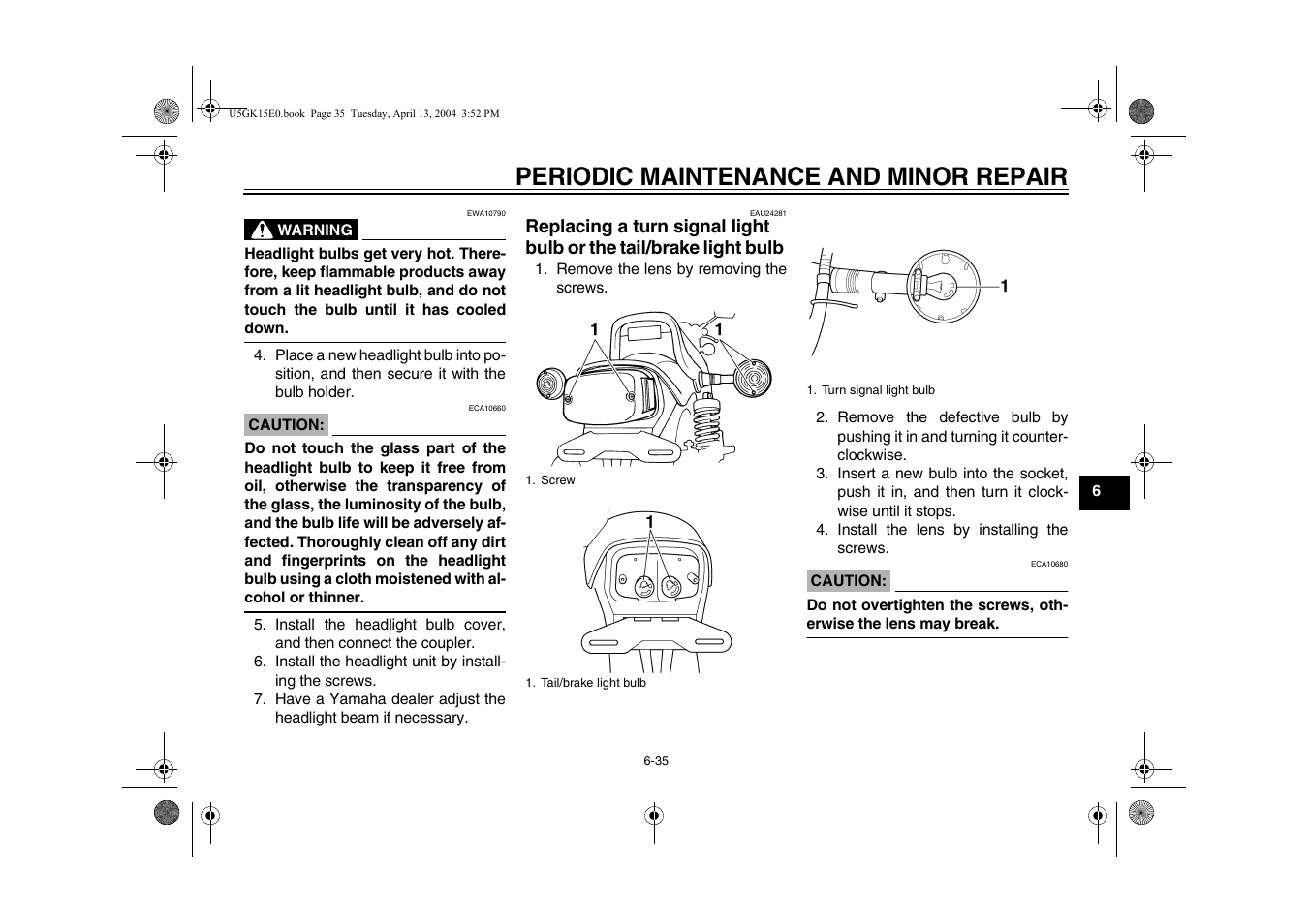 Replacing a turn signal light bulb, Or the tail/brake light bulb -35, Periodic maintenance and minor repair | Yamaha VMX EAU10041 User Manual | Page 75 / 101