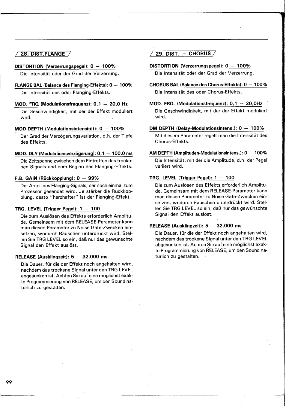 Distortion (verzerrungspegel): 0 — 100, Flange bal (balance des flanging-effekts): 0 — 100, Mod. frq (modulationsfrequenz): 0,1 — 20,0 hz | Distortion (verzerrungspegel): 0 - 100, Mod. frq. (modulationsfrequenz): 0,1 — 20,0hz, Mod.depth (modulationsintensität): 0 — 100, Mod. ply (modulationsverzögerung): 0,1 — 100,0 ms, F.b. gain (rückkopplung): 0 - 99, Trg. level (trigger pegel): t — 100, Release (ausklingzeit): 5 — 32.000 ms | Yamaha REX50 User Manual | Page 100 / 115