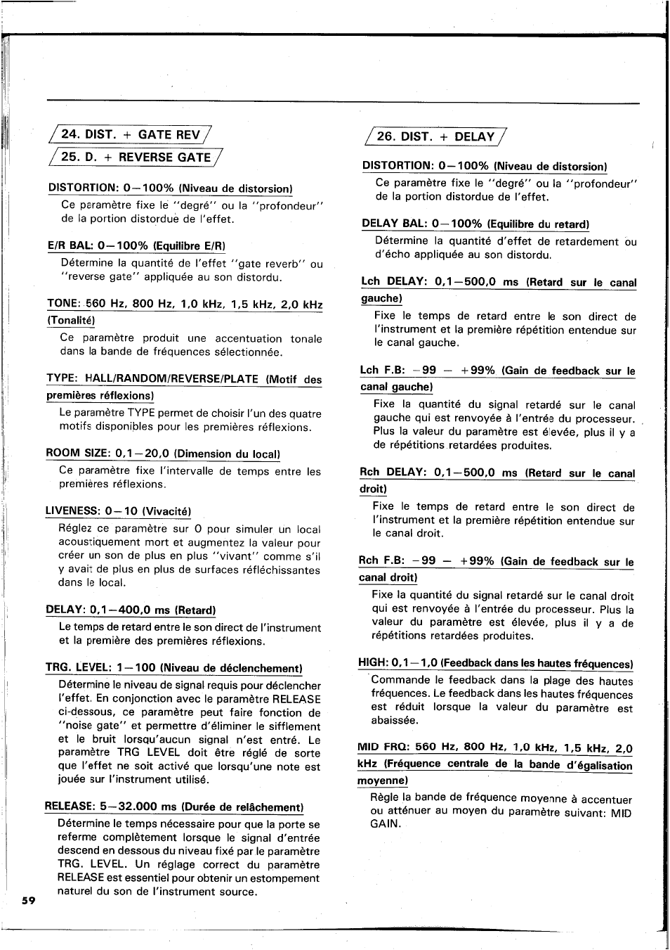Dist. + gate rev, D. + reverse gate, Distortion: 0 — 100% (niveau de distorsion) | E/r bal: 0-100% (equilibre e/r), Room size: 0,1—20,0 (dimension du local), Liveness: 0-10 (vivacité), Delay: 0,1-400,0 ms (retard), Trg. level: 1 — 100 (niveau de déclenchement), Release: 5—32.000 ms (durée de relâchement), Delay bal: 0-100% (equilibre du retard) | Yamaha REX50 User Manual | Page 60 / 115