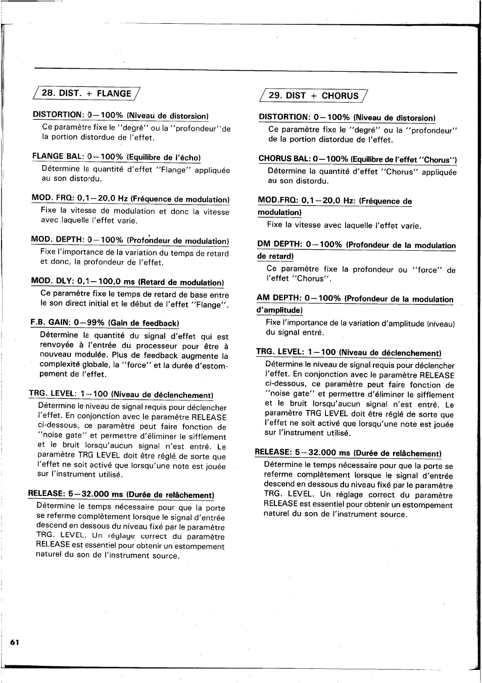 Distortion: 0 — 100% (niveau de distorsion), Distortion: 0—100% (niveau de distorsion), Mop. frq: 0,1—20,0 hz (fréquence de modulation) | Mop. depth: 0 — 100% (profondeur de modulation), Mop. dly: 0,1 — 100,0 ms (retard de modulation), F.b. gain: 0-99% (gain de feedback), Trg. level: 1 — 100 (niveau de déclenchement), Release: 5—32.000 ms (durée de relâchement), Mop.frq: 0,1—20,0 hz: (fréquence de modulation), Release: 5—32.000 ms (purée de relâchement) | Yamaha REX50 User Manual | Page 62 / 115