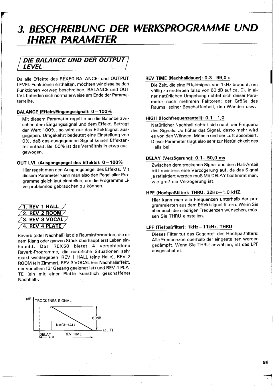 Balance (effekt/eingangssignal): 0—100, Out lvl (ausgangspegel des effekts): 0 — 100, Rev 1 hall | Rev 2 room, Rev 3 vocal, Rev 4 plate, Rev time (nachhalldauer): 0,3-99,0 s, High (hochfrequenzanteil): 0,1—1,0, Delay (verzögerung): 0,1—50,0 ms, Hpf (hochpaßfilter): thru, 32hz-1,0 khz | Yamaha REX50 User Manual | Page 87 / 115