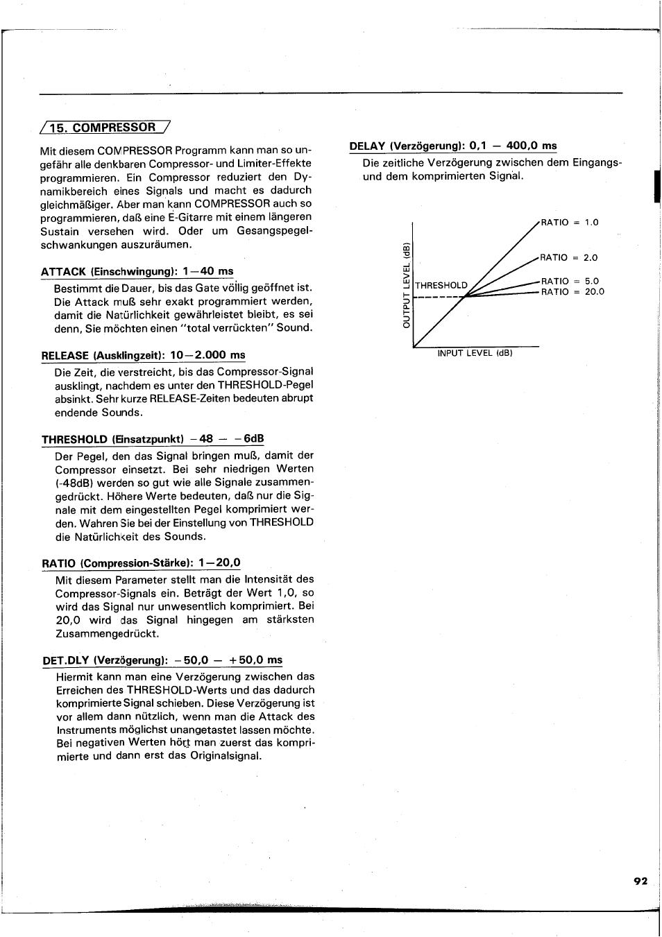 Attack (einschwingung): 1—40 ms, Release (ausklingzeit): 10—2.000 ms, Threshold (einsatzpunkt) -48 — -6db | Ratio (compression-stärke): 1—20,0, Pet.ply (verzögerung): -50,0 — -h 50,0 ms, Delay (verzögerung): 0,1 — 400,0 ms | Yamaha REX50 User Manual | Page 93 / 115