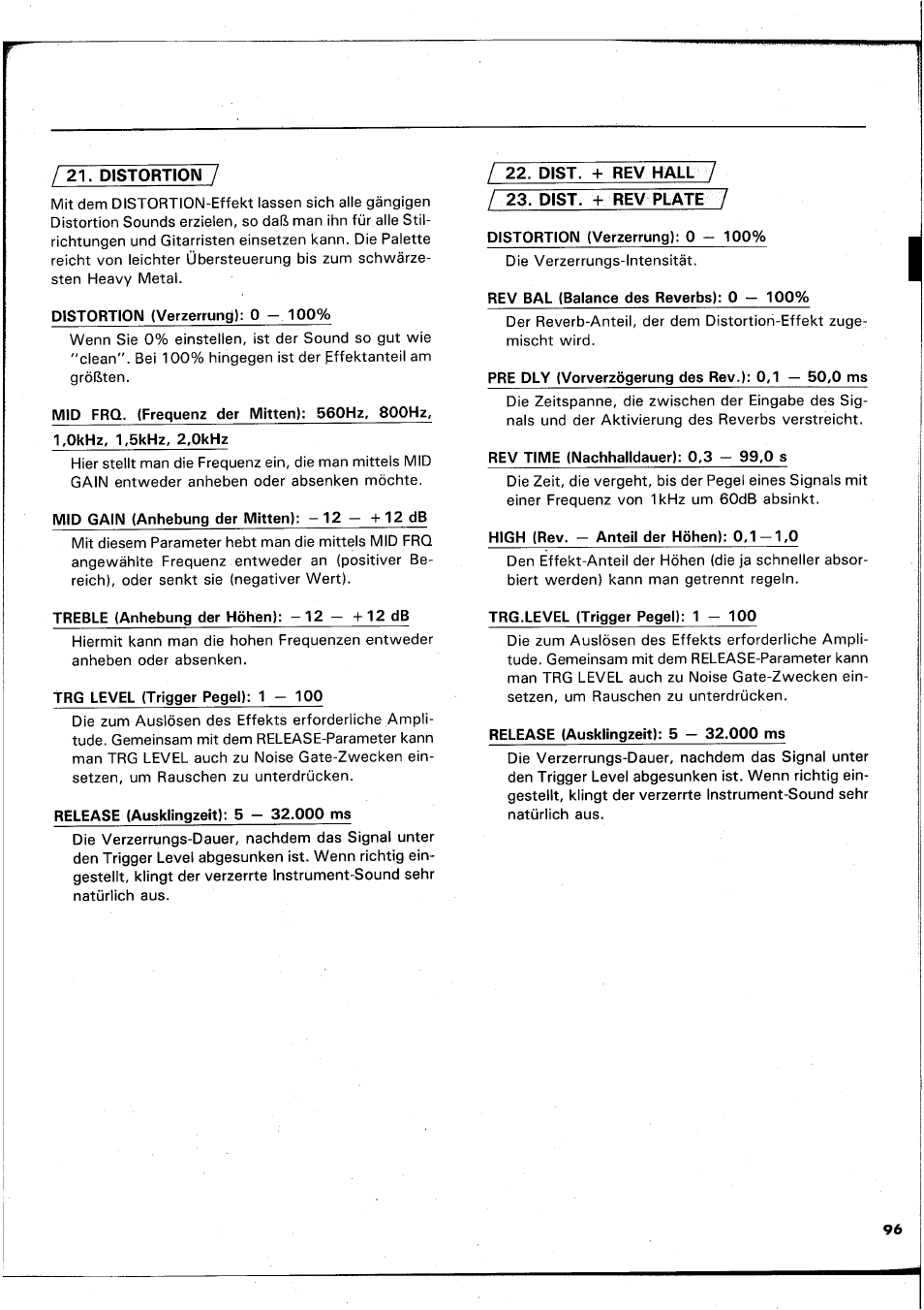 Distortion (verzerrung): 0 - 100, Mid gain (anhebung der mitten): -12— -t-12db, Trg level (trigger pegel): 1-100 | Release (ausklingzeit): 5 — 32.000 ms, Pre ply (vorverzögerung des rev.): 0,1 — 50,0 ms, High (rev. — anteil der höhen): 0,1 —1,0, Trg.level (trigger pegel): 1 - 100 | Yamaha REX50 User Manual | Page 97 / 115