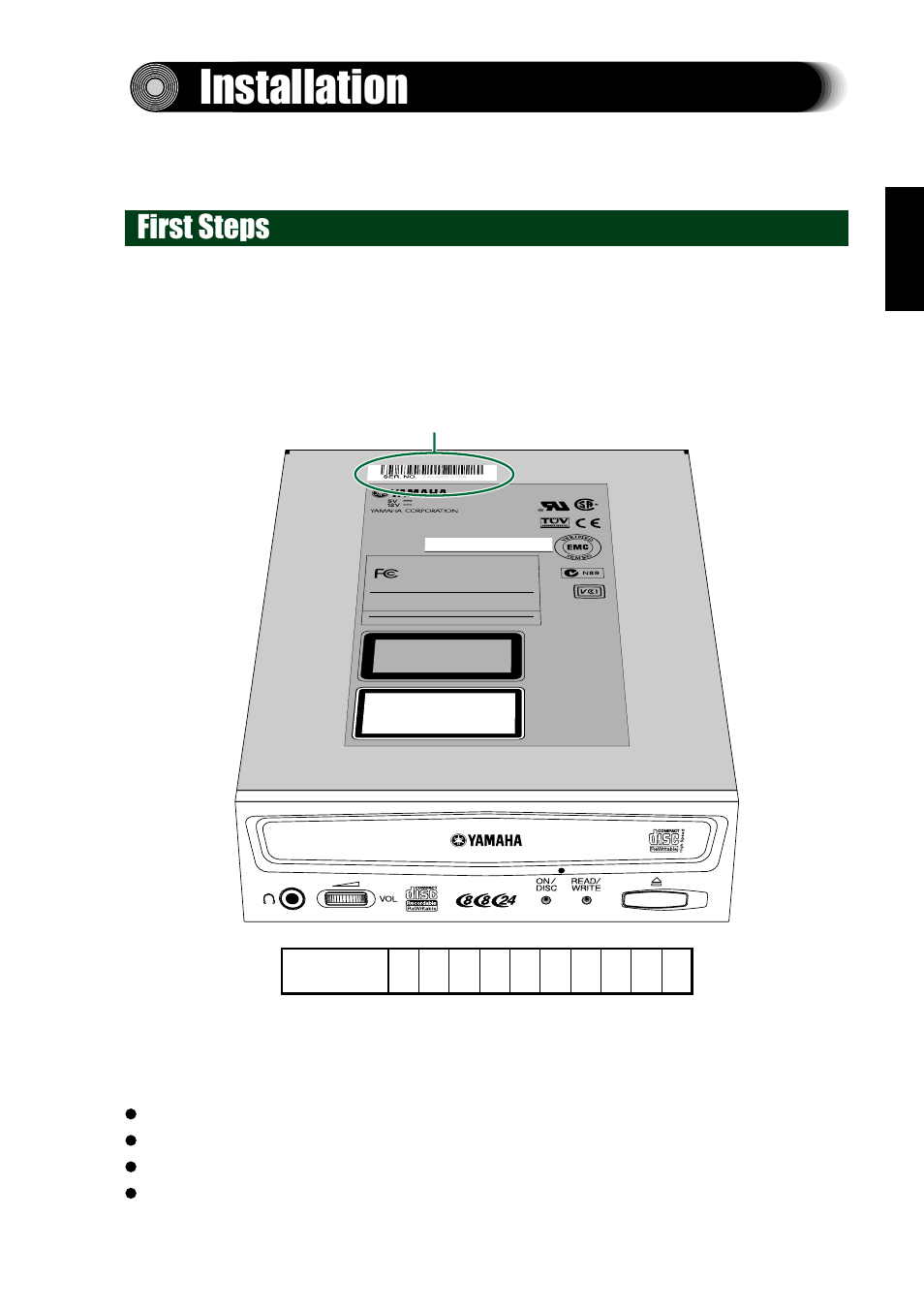 Installation, First steps, Drive’s serial number (3 letters + 7 digits) | Yamaha CD REWRITABLE DRIVE CRW8824S-NB User Manual | Page 16 / 51