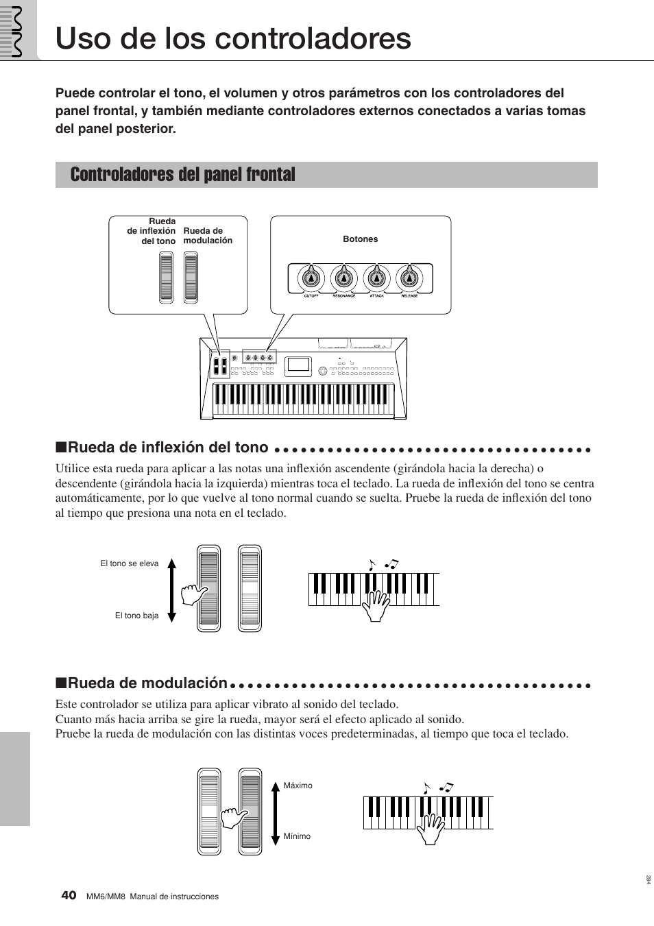 Referencia, Uso de los controladores, Controladores del panel frontal | Rueda de inflexión del tono, Rueda de modulación | Yamaha MM8  EU User Manual | Page 40 / 116