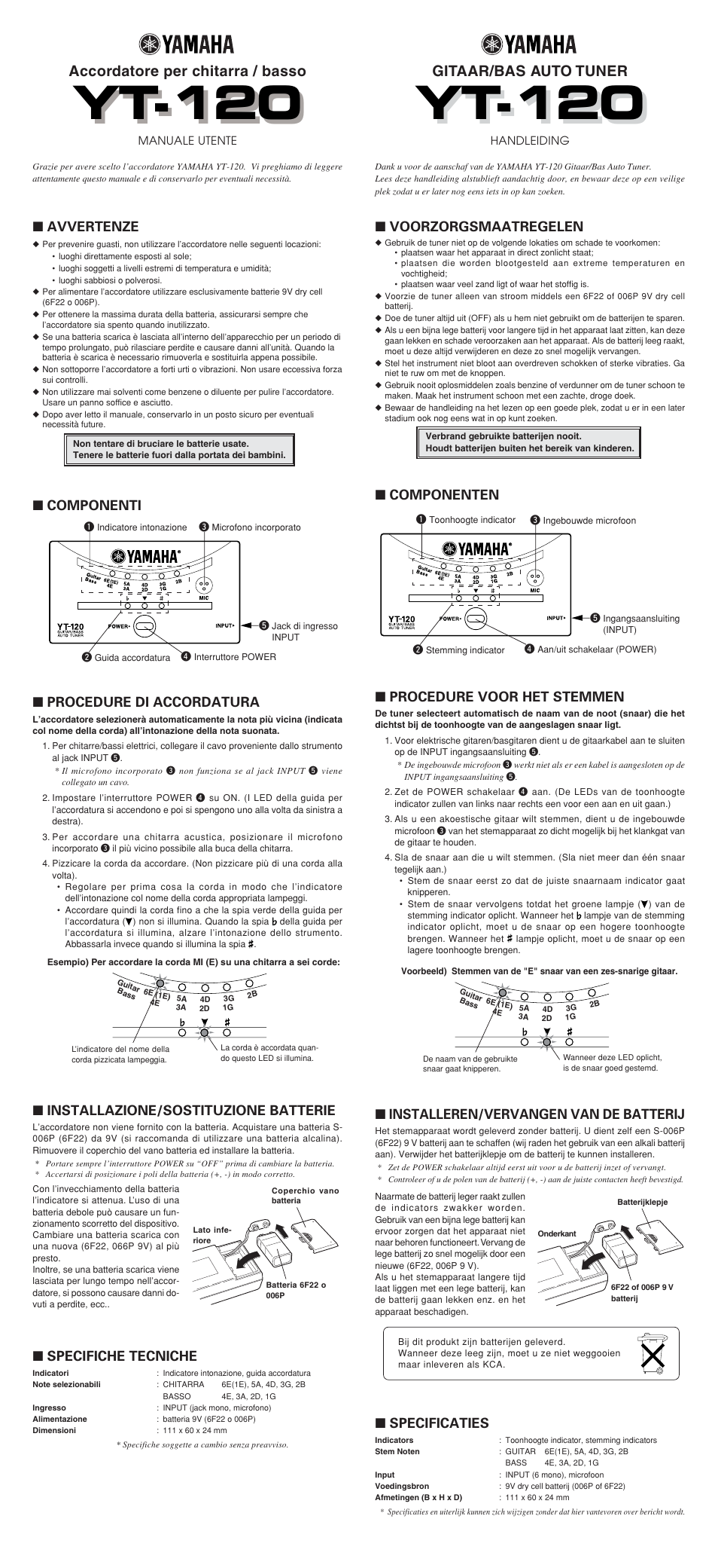 Yt-120, Avvertenze, Specifiche tecniche | Voorzorgsmaatregelen, Specificaties, Procedure di accordatura, Procedure voor het stemmen, Installazione/sostituzione batterie, Installeren/vervangen van de batterij, Componenti | Yamaha YT-120 User Manual | Page 4 / 4