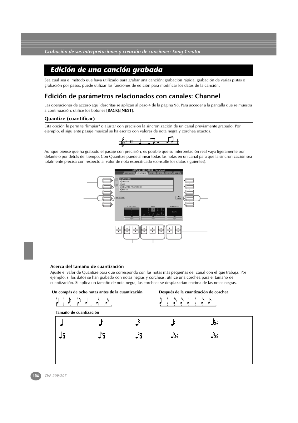Edición de una canción grabada, Quantize (cuantificar), Acerca del tamaño de cuantización | Edición de parámetros relacionados con canales, Channel, Tamaño de cuantización | Yamaha CVP-209  ES User Manual | Page 104 / 176
