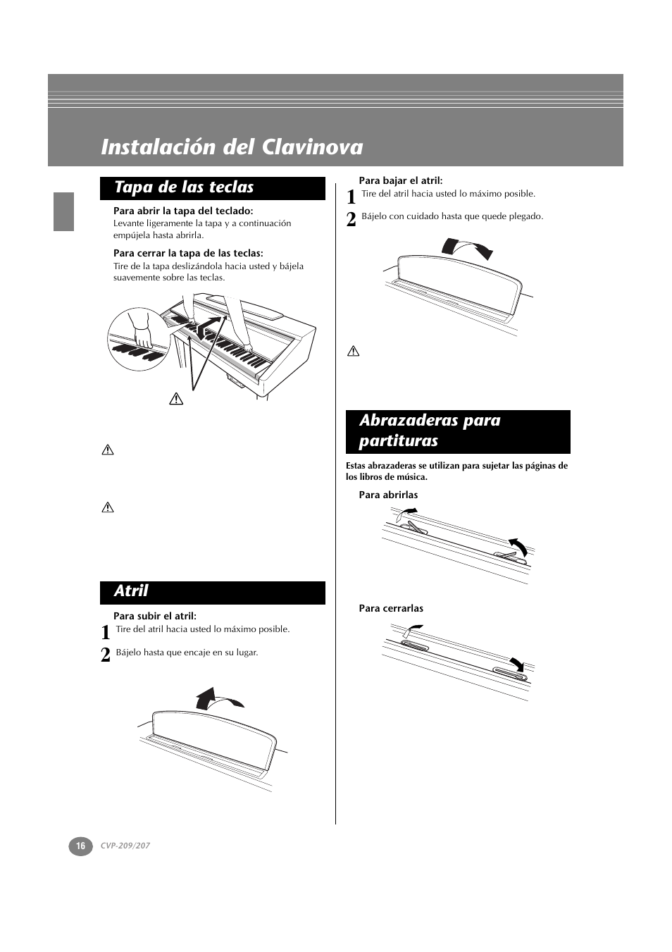 Instalación del clavinova, Para abrir la tapa del teclado, Para cerrar la tapa de las teclas | Para subir el atril, Para bajar el atril, Para abrirlas, Para cerrarlas, Tapa de las teclas, Atril abrazaderas para partituras | Yamaha CVP-209  ES User Manual | Page 16 / 176