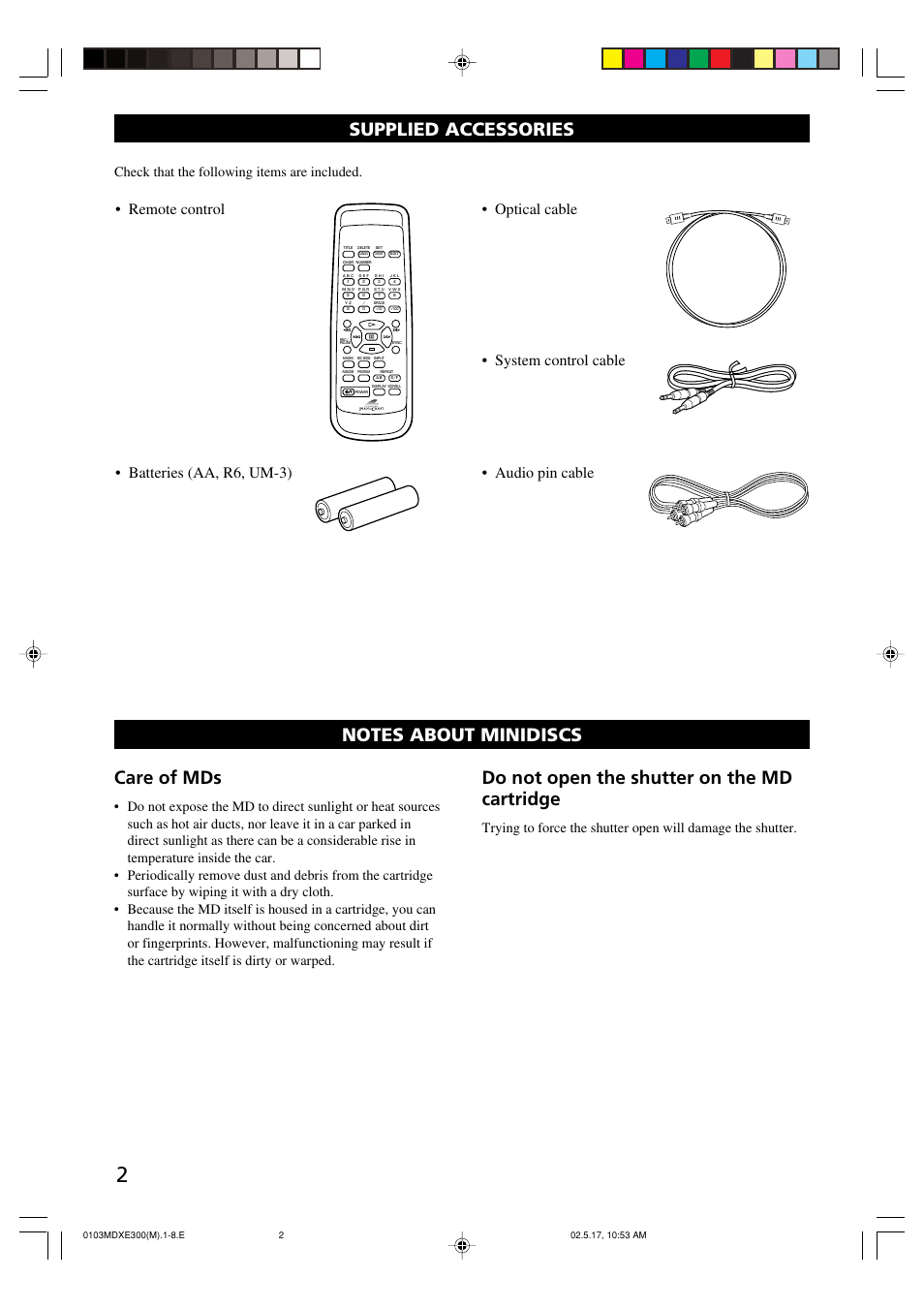 Supplied accessories, Notes about minidiscs, Do not open the shutter on the md cartridge | Check that the following items are included | Yamaha MDX-E300 User Manual | Page 4 / 28