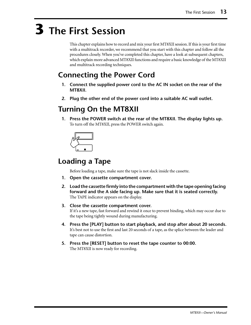 3 the first session, Connecting the power cord, Turning on the mt8xii | Loading a tape, The first session | Yamaha MT8XII User Manual | Page 20 / 65