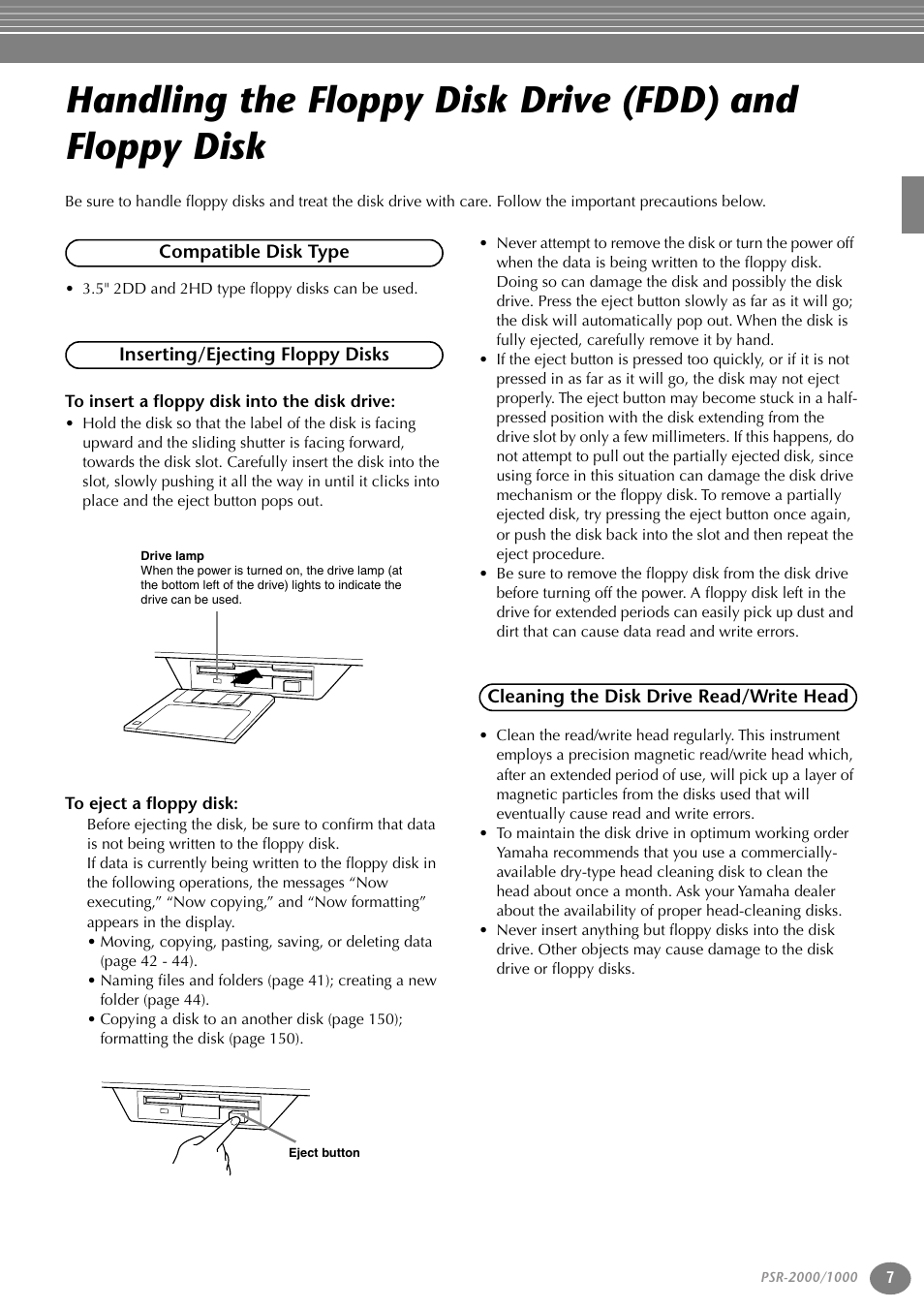 Compatible disk type, Inserting/ejecting floppy disks, To insert a floppy disk into the disk drive | To eject a floppy disk, Cleaning the disk drive read/write head | Yamaha PORTATONE PSR-1000 User Manual | Page 7 / 172
