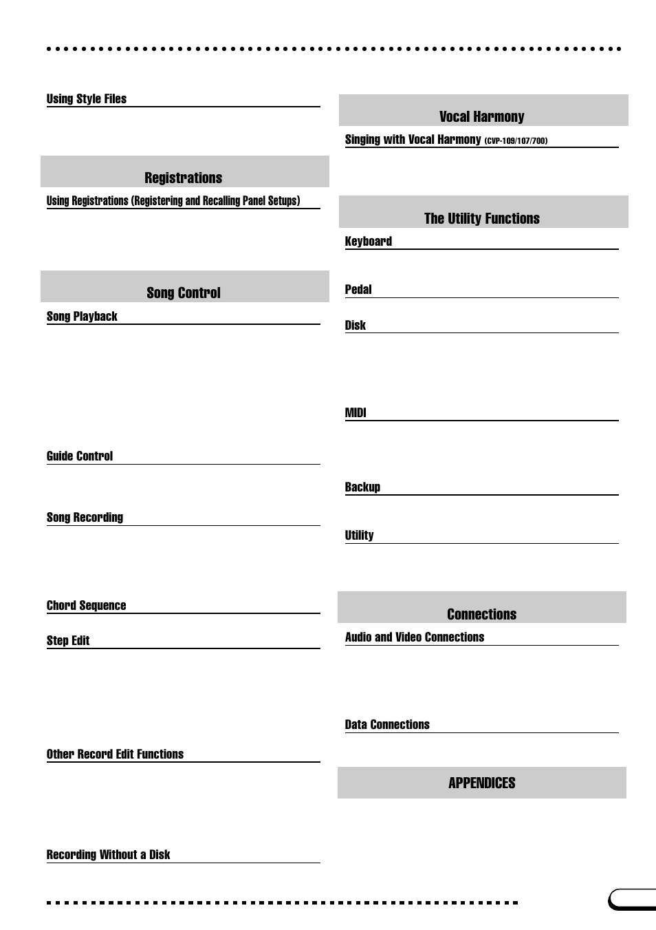 Registrations, Song control, Vocal harmony | The utility functions, Connections, Appendices, Using style files, Song playback, Guide control, Song recording | Yamaha CVP-109  EN User Manual | Page 7 / 235
