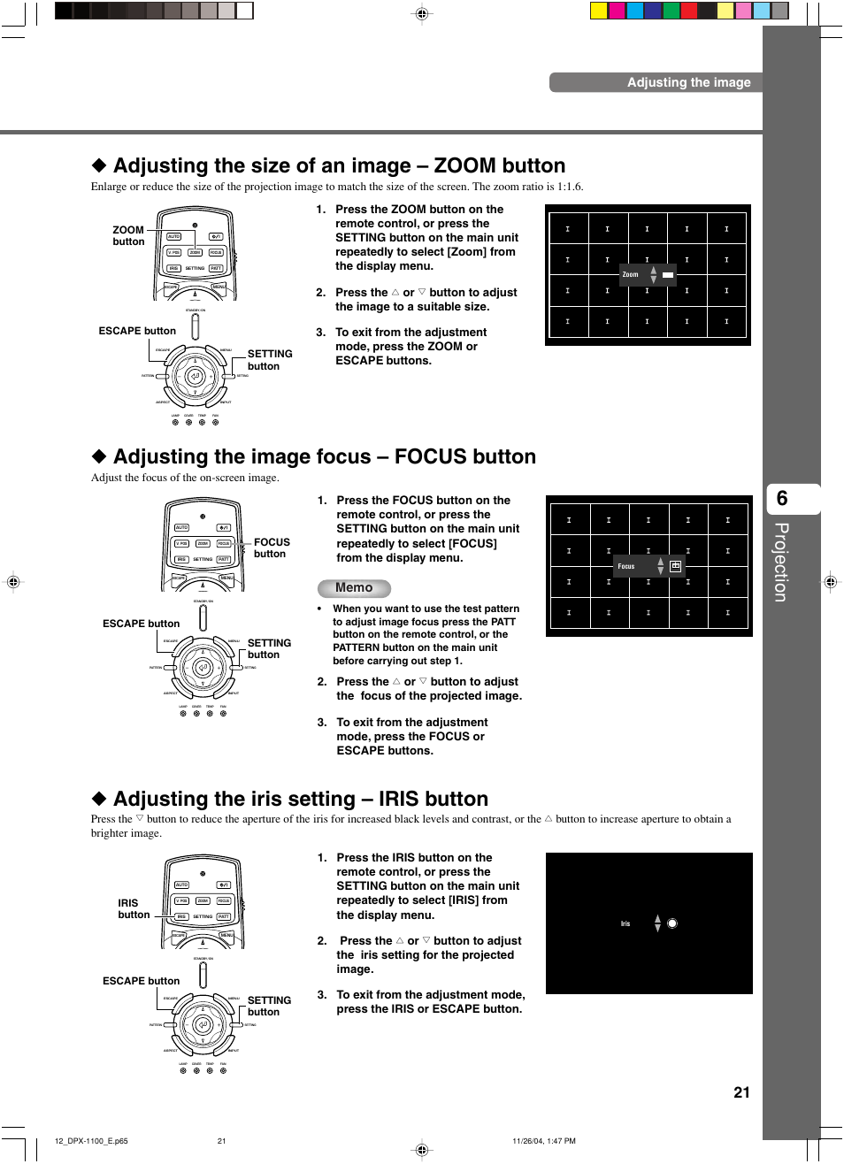 Adjusting the size of an image – zoom button, Adjusting the image focus – focus button, Adjusting the iris setting – iris button | Projection, Adjusting the image, Escape button setting button zoom button | Yamaha DPX-1200 User Manual | Page 25 / 68