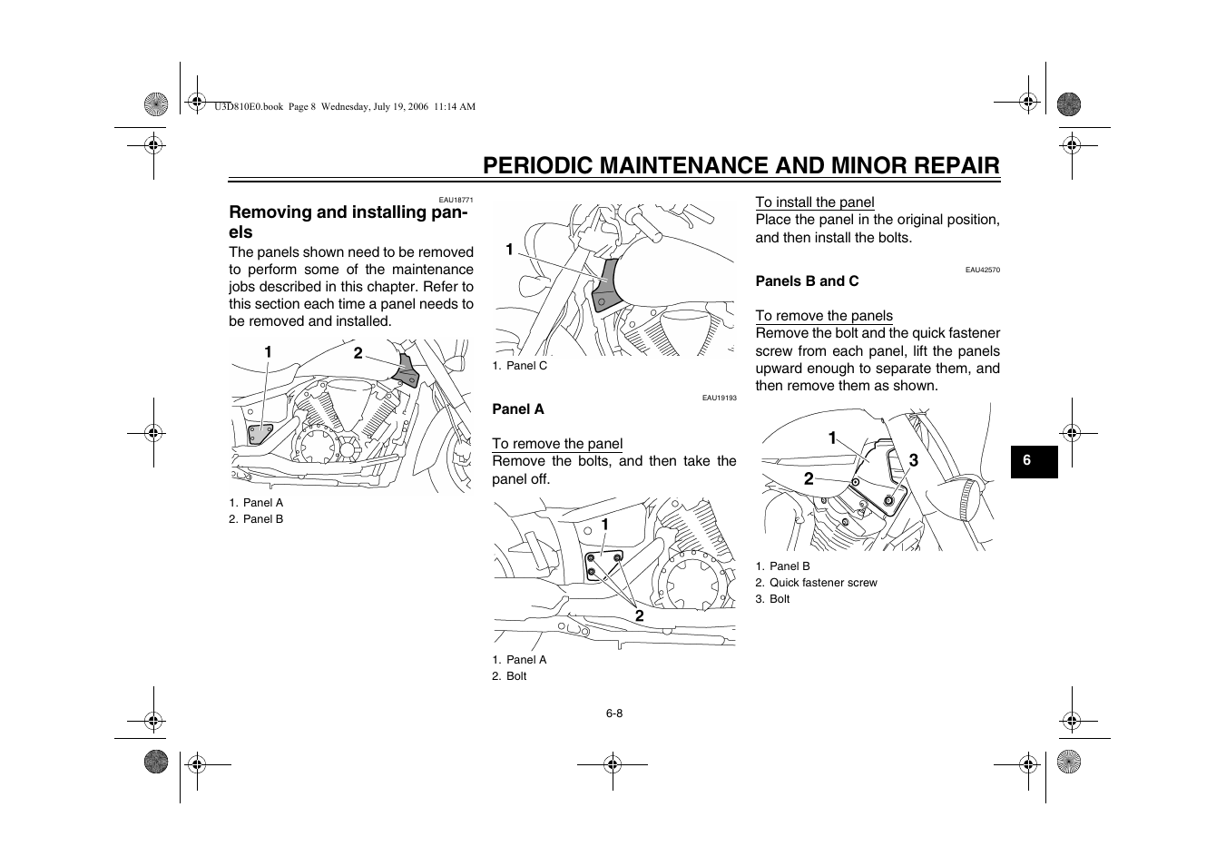 Removing and installing panels -8, Periodic maintenance and minor repair, Removing and installing pan- els | Yamaha XVS13AW(C) User Manual | Page 47 / 97