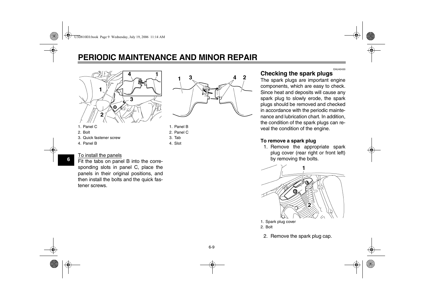 Checking the spark plugs -9, Periodic maintenance and minor repair | Yamaha XVS13AW(C) User Manual | Page 48 / 97