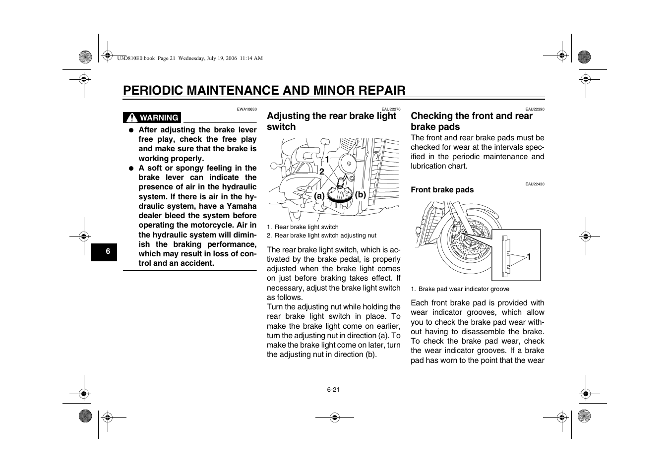 Adjusting the rear brake light, Switch -21, Checking the front and rear brake | Pads -21, Periodic maintenance and minor repair, Adjusting the rear brake light switch, Checking the front and rear brake pads | Yamaha XVS13AW(C) User Manual | Page 60 / 97