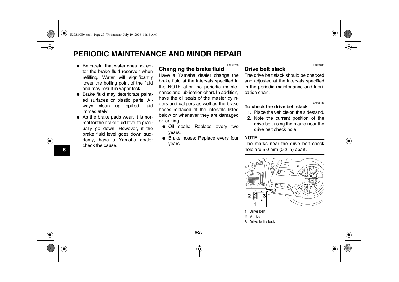 Changing the brake fluid -23 drive belt slack -23, Periodic maintenance and minor repair | Yamaha XVS13AW(C) User Manual | Page 62 / 97
