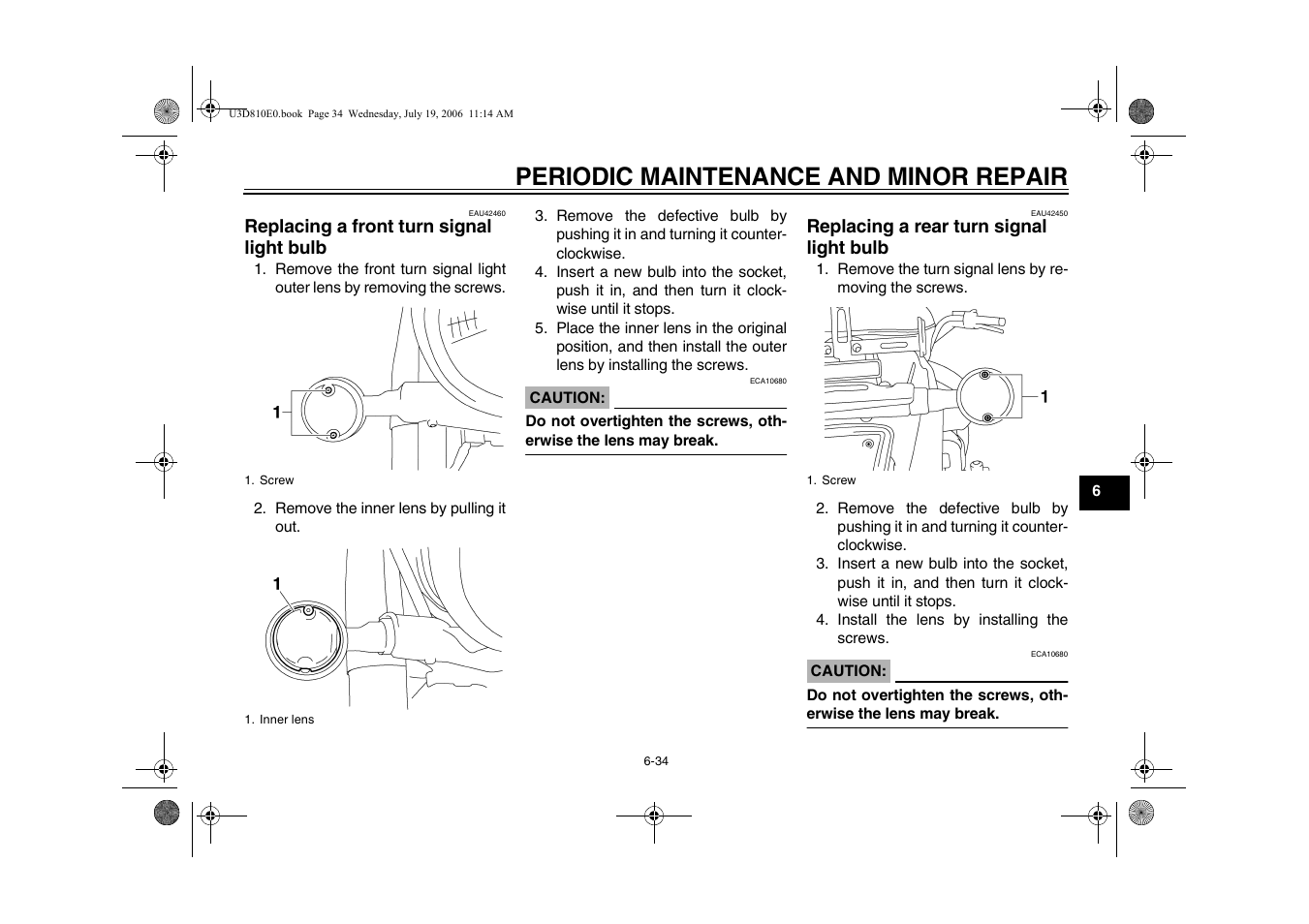 Replacing a front turn signal light, Bulb -34, Replacing a rear turn signal light | Periodic maintenance and minor repair | Yamaha XVS13AW(C) User Manual | Page 73 / 97