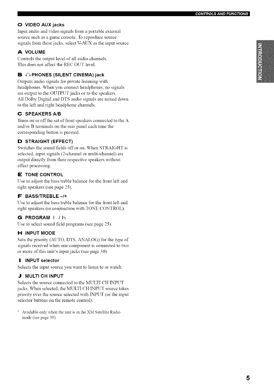 0 video aux jacks, A volume, B n phones {silent cinema) jack | C speakers a/b, D straight (effect), E tone control, F bass/treble, G program i / h, H input mode, 1 input selector | Yamaha HTR-5835 User Manual | Page 9 / 81