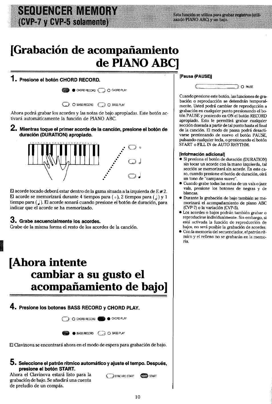 Sequencer memory, Cvp-7 y cvp-5 solamente), Grabación de acompañamiento | De piano abc, Presione el botón chord record, Grabe secuencjalmente los acordes, Ahora intente, Cambiar a su gusto el acompañamiento de bajo, Presione los botones bass record y chord play, Piano abc | Yamaha Clavinova CVP-7 User Manual | Page 14 / 22