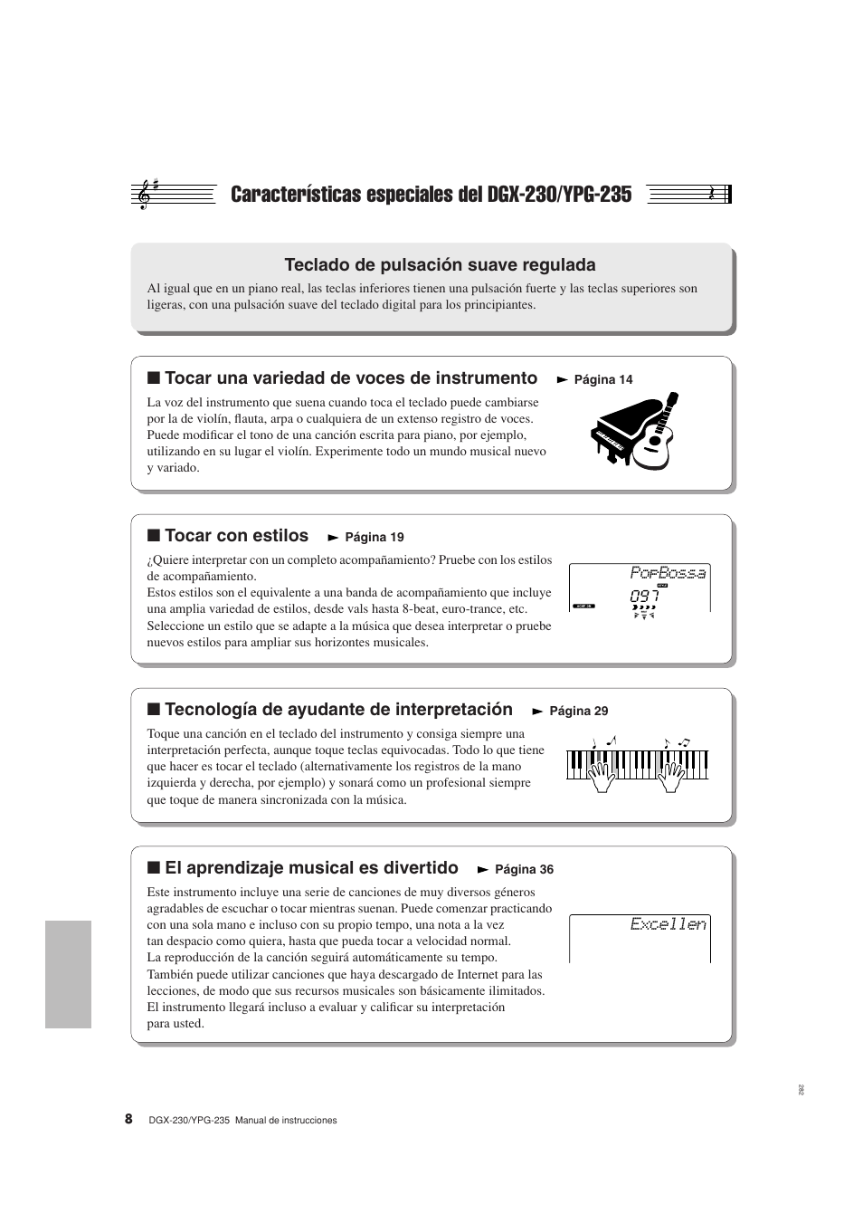 Características especiales del dgx-230/ypg-235, Teclado de pulsación suave regulada, Tocar una variedad de voces de instrumento | Tocar con estilos, Tecnología de ayudante de interpretación, El aprendizaje musical es divertido | Yamaha DGX-230 User Manual | Page 8 / 128