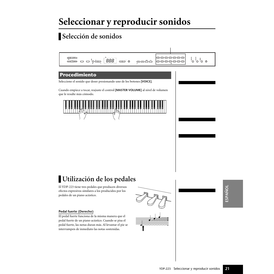 Seleccionar y reproducir sonidos, Selección de sonidos, Utilización de los pedales | Selección de sonidos utilización de los pedales, Procedimiento, Espa ñ ol 21, Cuando empiece a tocar, reajuste el control, Al nivel de volumen que le resulte más cómodo, Ydp-223, Voice | Yamaha Digital piano YDP-223 User Manual | Page 21 / 72