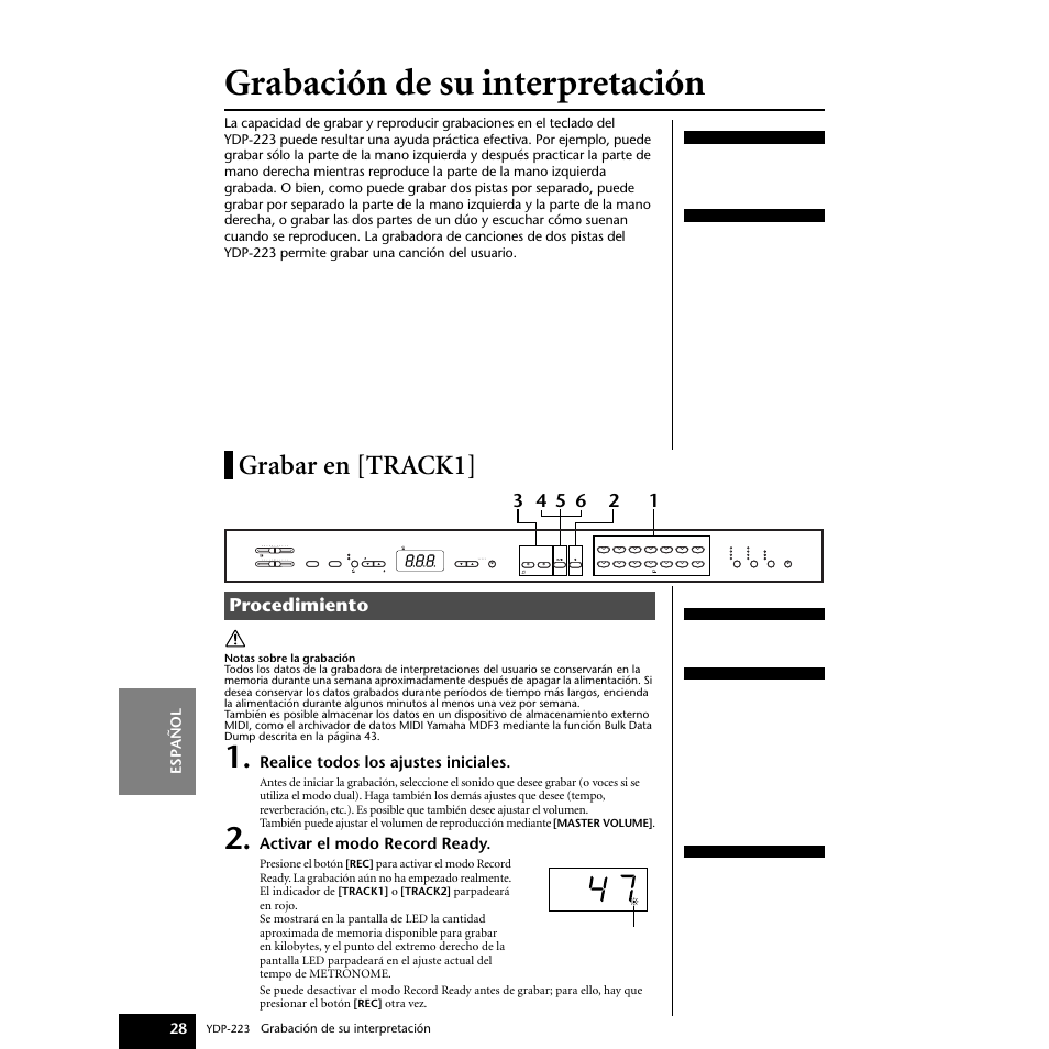 Grabación de su interpretación, Grabar en [track1, Procedimiento | Realice todos los ajustes iniciales, Activar el modo record ready, Espa ñ ol 28, Atención, Presione el botón, Otra vez | Yamaha Digital piano YDP-223 User Manual | Page 28 / 72