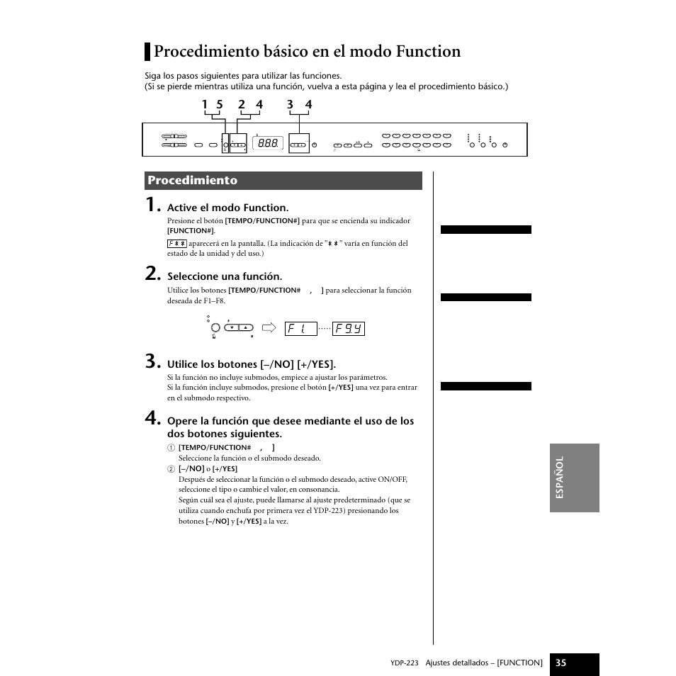 Procedimiento básico en el modo function, Procedimiento, Active el modo function | Seleccione una función, Utilice los botones [–/no] [+/yes, Espa ñ ol 35 | Yamaha Digital piano YDP-223 User Manual | Page 35 / 72