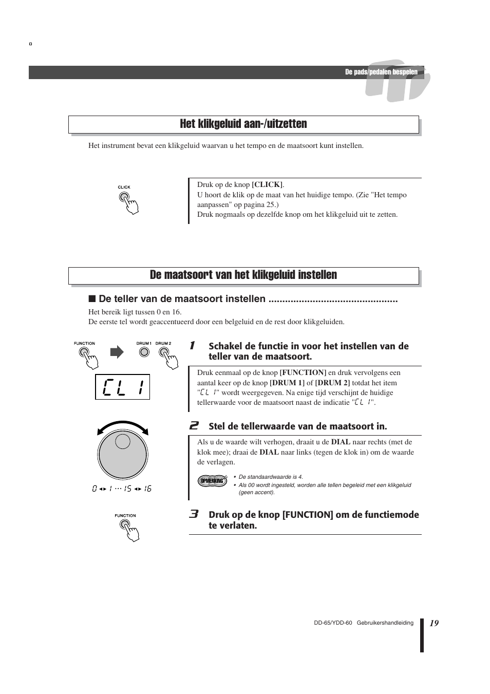 Het klikgeluid aan-/uitzetten, De maatsoort van het klikgeluid instellen | Yamaha DD-65 User Manual | Page 19 / 60