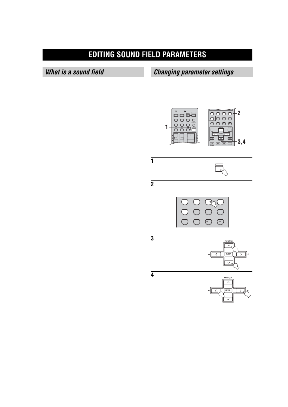 Additional information, Editing sound field parameters, What is a sound field | Changing parameter settings, What is a sound field changing parameter settings, Elements of a sound field, Press amp, Select the sound field program you want to adjust, Press u / d to select the parameters, Press j / i to change the parameter value. y | Yamaha RX-V557 User Manual | Page 76 / 92