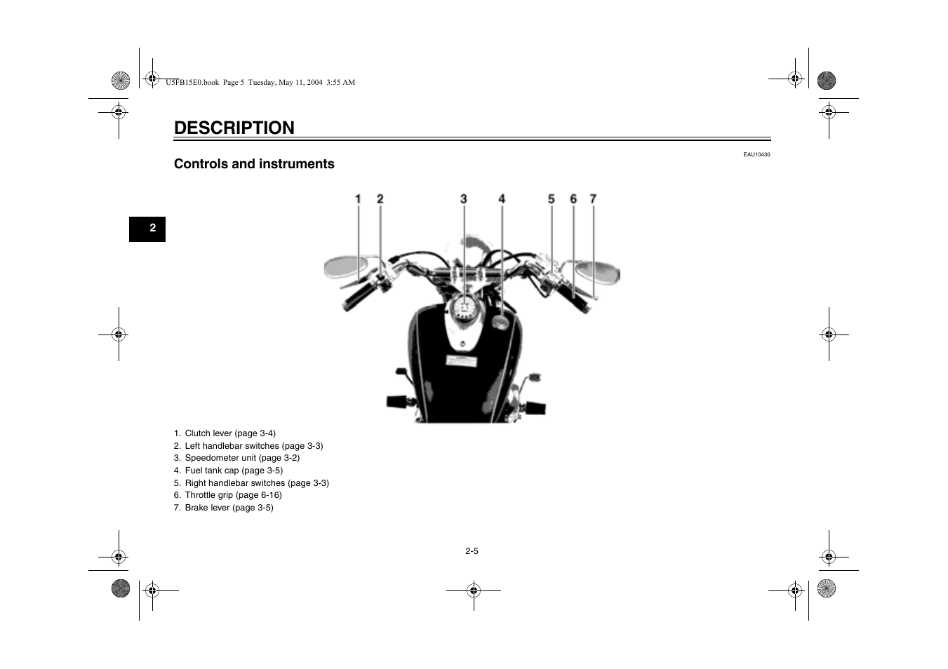 Controls and instruments, Description | Yamaha XVS650ATT(C User Manual | Page 20 / 101